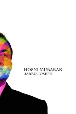 Jared Joseph - Hosni Mubarak, Häftad