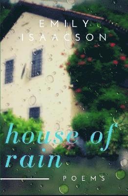 Emily Isaacson - House of Rain, Inbunden. Tillgänglighet: Lägg i varukorg