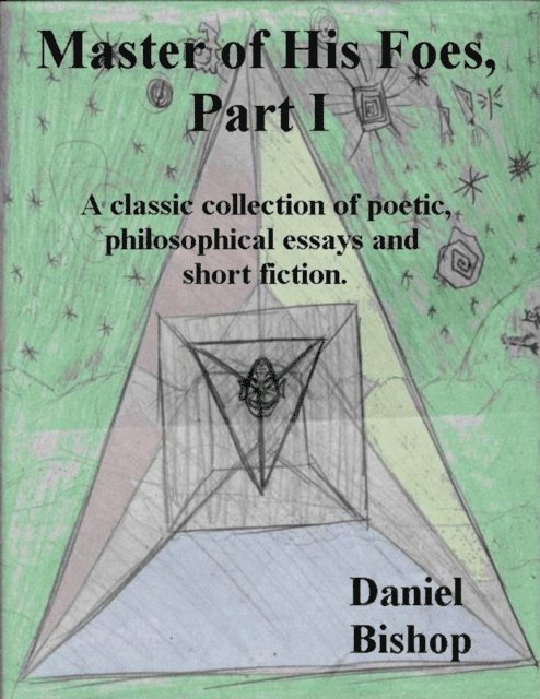 Daniel Bishop - Master of His Foes, Part I, E-bok
