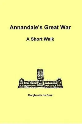 Marghanita da Cruz - Annandale's Great War: A Short Walk, Häftad. Tillgänglighet: Lägg i varukorg