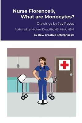 Nurse Florence(R), What are Monocytes?