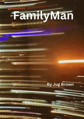 Jug Brown - FamilyMan, Häftad