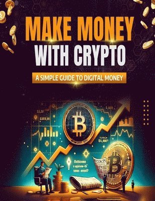 Taiwan Mixon - Make Money with Crypto, Häftad. Tillgänglighet: Lägg i varukorg