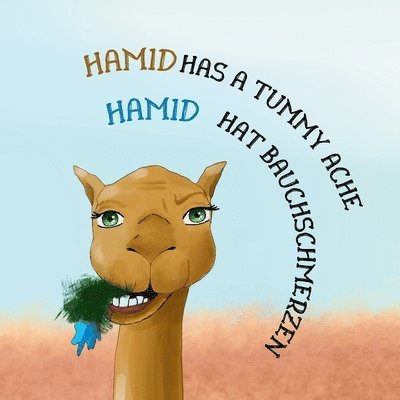 Amina Deria, Isabelle Clement - Hamid Has A Tummy Ache- Hamid Hat Bauchschmerzen, Häftad. Tillgänglighet: Lägg i varukorg