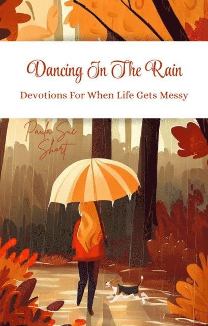 Paula Short - Dancing In The Rain, E-bok