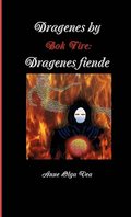 Dragenes by: Bok Fire: Dragenes Fiende
