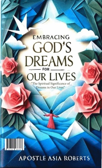 Embracing God's Dreams for Our Lives