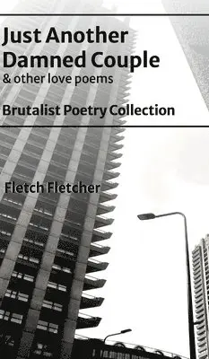 Fletch Fletcher - Just Another Damned Couple, Inbunden. Tillgänglighet: Lägg i varukorg