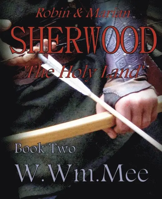 W.Wm. Mee - Sherwood Bk II 'The Holy Land', E-bok. Tillgänglighet: Lägg i varukorg
