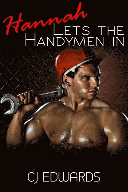 CJ Edwards - Hannah Lets The Handymen In, E-bok. Tillgänglighet: Lägg i varukorg