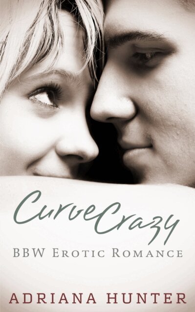 Adriana Hunter - Curve Crazy, E-bok