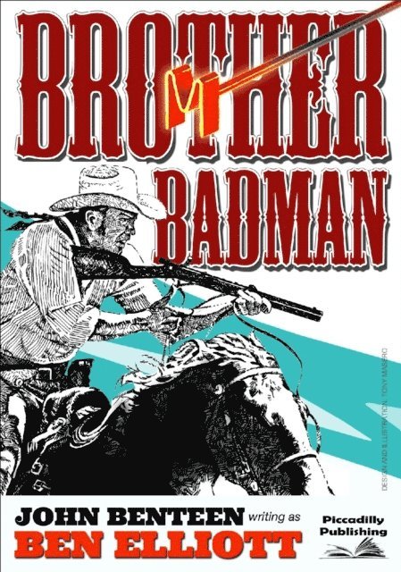 Ben Elliott - Brother Badman, E-bok