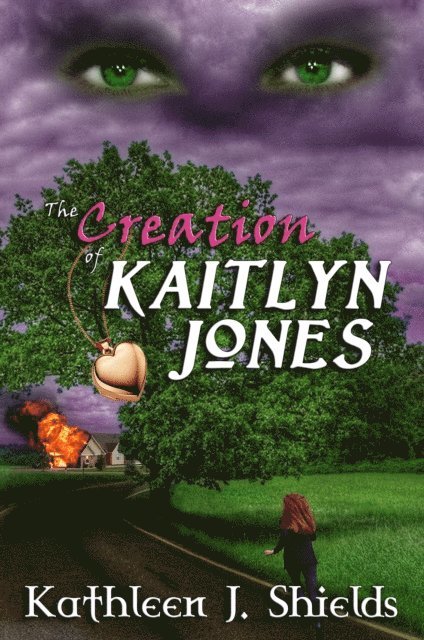 Kathleen J. Shields - Creation of Kaitlyn Jones, E-bok