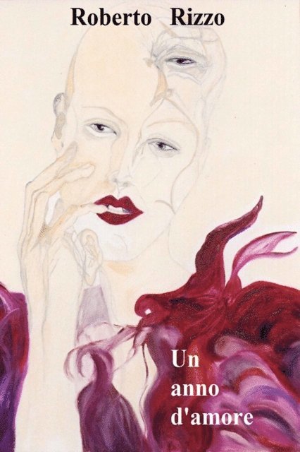 Roberto Rizzo - Un anno d'amore, E-bok
