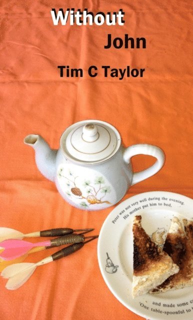 Tim C Taylor - Without John, E-bok