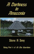 Darkness in Amazonia