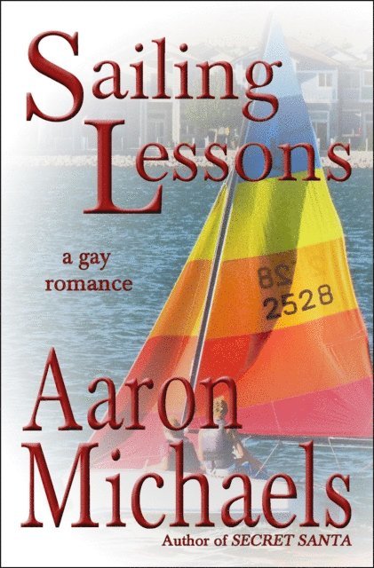 Aaron Michaels - Sailing Lessons, E-bok