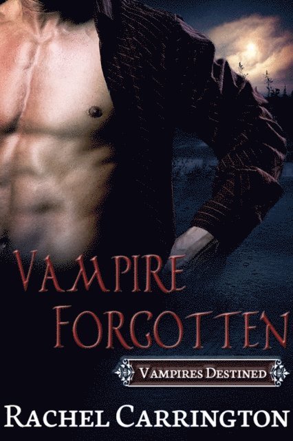 Rachel Carrington - Vampire Forgotten, E-bok