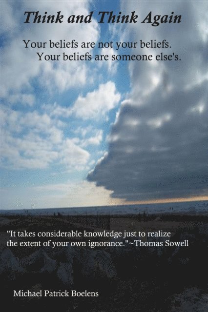 Michael Patrick Boelens - Think and Think Again..., E-bok