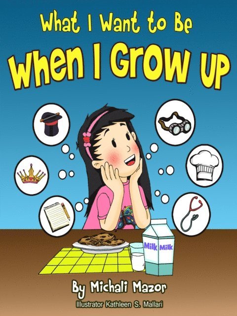 Michali Mazor - What I Want to Be When I Grow Up, E-bok. Tillgänglighet: Lägg i varukorg