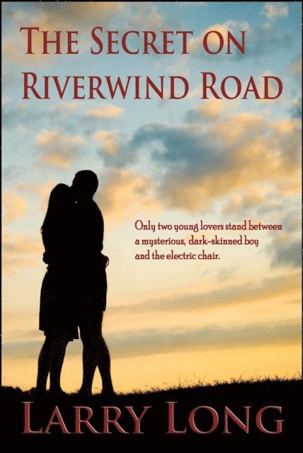 Larry Long - Secret on Riverwind Road, E-bok