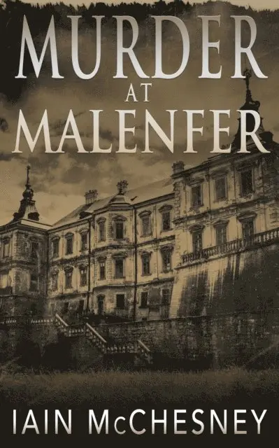 Iain McChesney - Murder at Malenfer, E-bok. Tillgänglighet: Lägg i varukorg