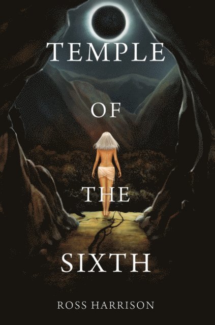 Ross Harrison - Temple of the Sixth, E-bok
