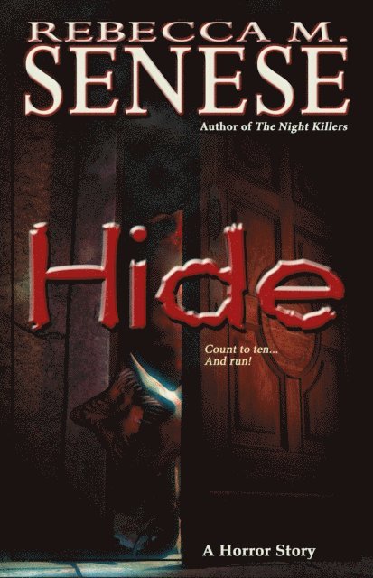Rebecca M. Senese - Hide: A Horror Story, E-bok