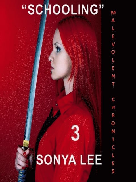 Sonya Lee - Schooling, E-bok
