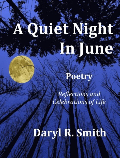 Daryl R. Smith - Quiet Night in June:  Reflections and Celebrations of Life, E-bok. Tillgänglighet: Lägg i varukorg