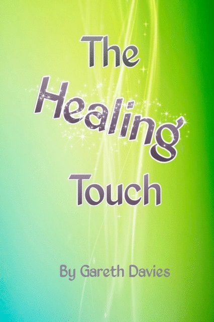 Gareth Davies - Healing Touch, E-bok