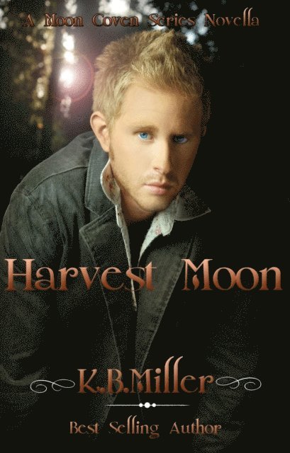 K. B. Miller - Harvest Moon, E-bok. Tillgänglighet: Lägg i varukorg