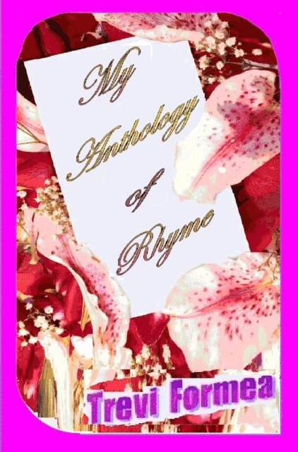 Trevi Formea - My Anthology of Rhyme, E-bok. Tillgänglighet: Lägg i varukorg