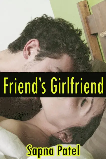 Sapna Patel - Friend's Girlfriend, E-bok. Tillgänglighet: Lägg i varukorg