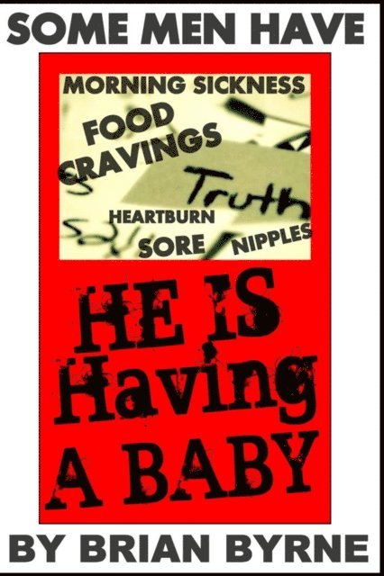 Brian Byrne - He is Having a Baby, E-bok
