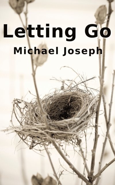 Michael Joseph - Letting Go, E-bok