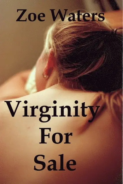 Zoe Waters - Virginity For Sale, E-bok. Tillgänglighet: Lägg i varukorg