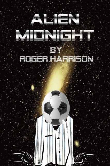 Roger Harrison - Alien Midnight, E-bok