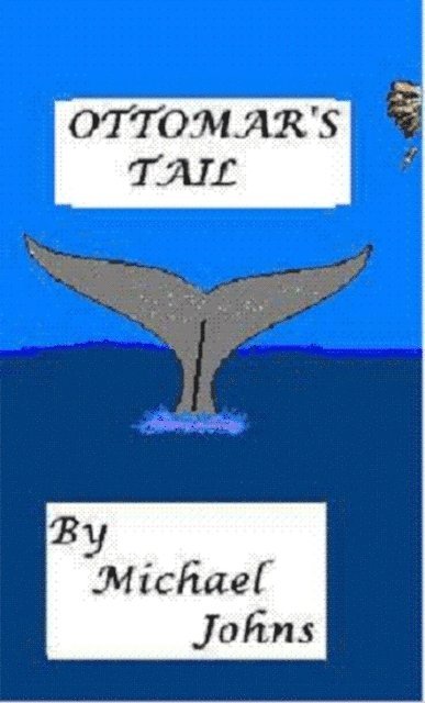 Michael Johns - Ottomar's Tail, E-bok
