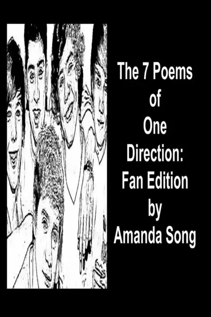 Amanda Song - 7 Poems of One Direction: Fan Edition, E-bok. Tillgänglighet: Lägg i varukorg