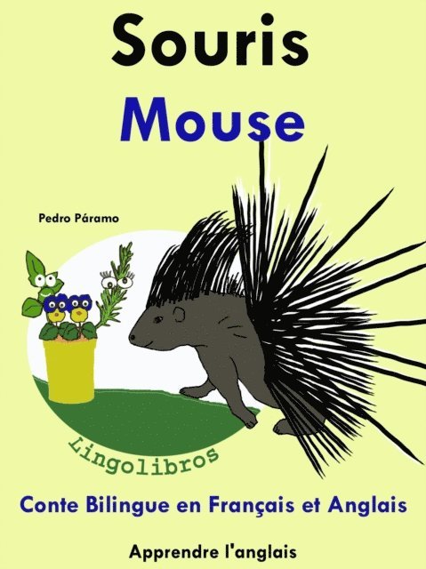 Pedro Paramo - Conte Bilingue en Francais et Anglais: Souris - Mouse, E-bok