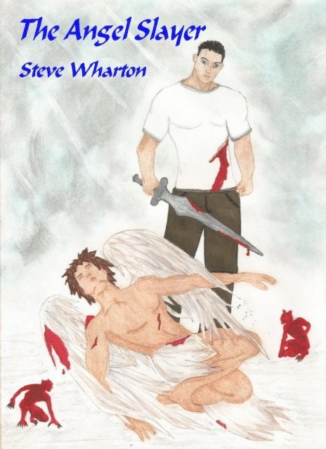 Steve Wharton - Angel Slayer, E-bok