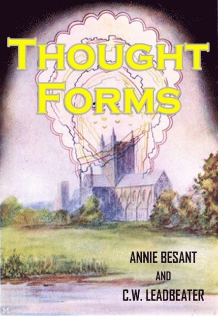 C.W. Leadbeater, Annie Besant - Thought-Forms, E-bok