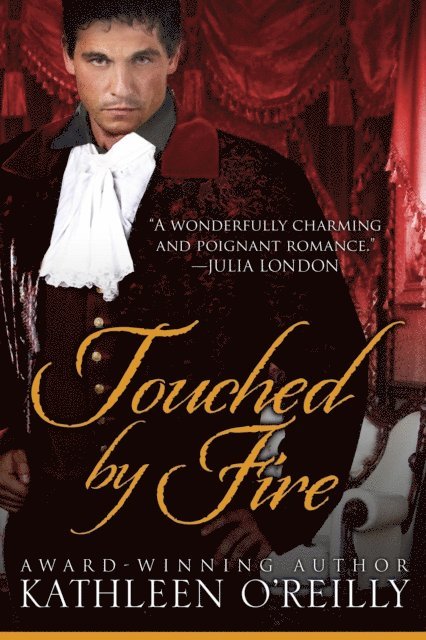 Kathleen O'Reilly - Touched By Fire, E-bok