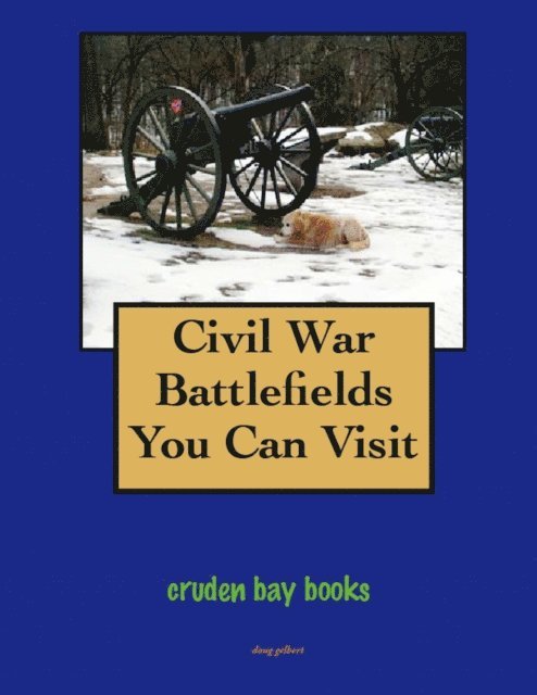 Doug Gelbert - Civil War Battlefields You Can Visit, E-bok. Tillgänglighet: Lägg i varukorg