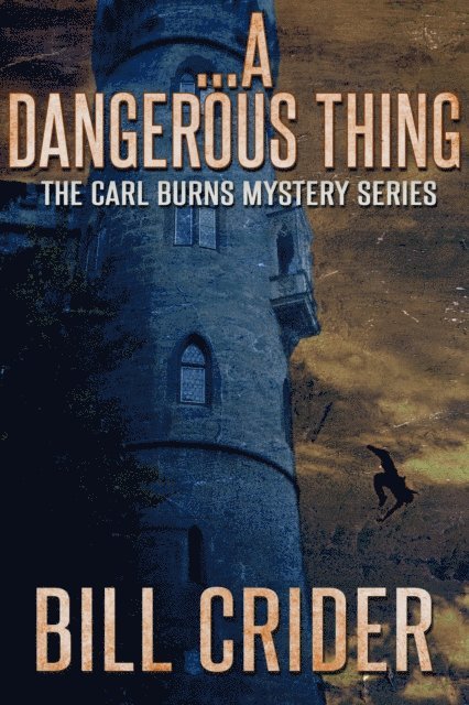 Bill Crider - ...A Dangerous Thing, E-bok