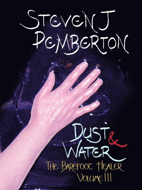 Steven J Pemberton - Dust & Water, E-bok