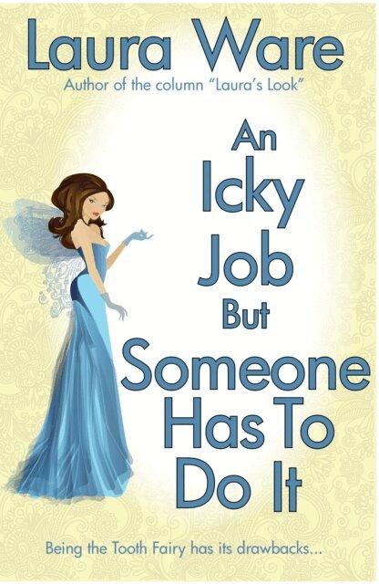 Laura Ware - Icky Job But Someone Has to Do It, E-bok