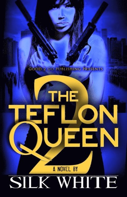 Silk White - Teflon Queen PT 2, E-bok