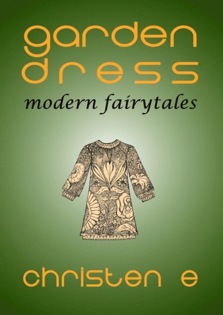 Christen E - Garden Dress, E-bok. Tillgänglighet: Lägg i varukorg